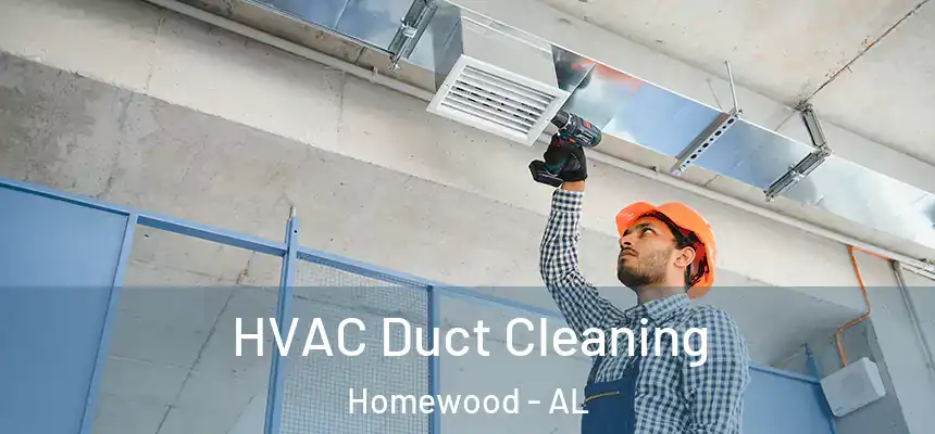 HVAC Duct Cleaning Homewood - AL